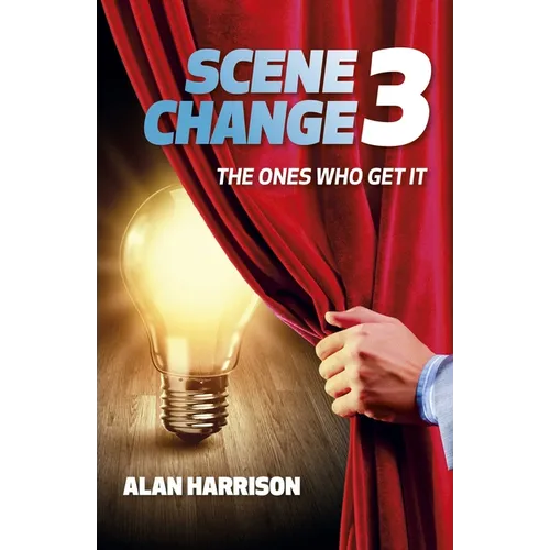 Scene Change 3: The Ones Who Get It