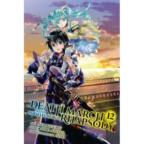Death March to the Parallel World Rhapsody, Vol. 12 (Manga)