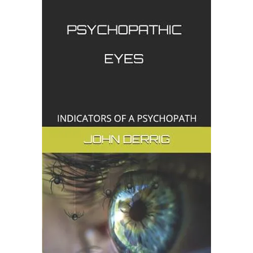 Psychopathic Eyes: Indicators of a Psychopath