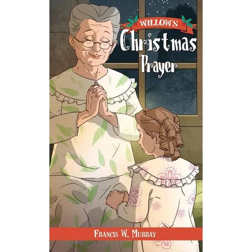 Willow's Christmas Prayer