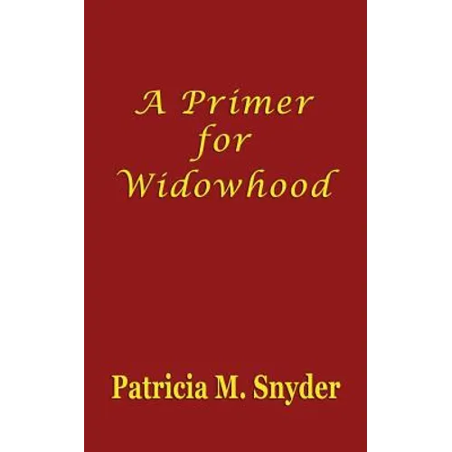 A Primer for Widowhood