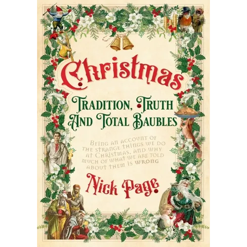 Christmas: Tradition, Truth and Total Baubles