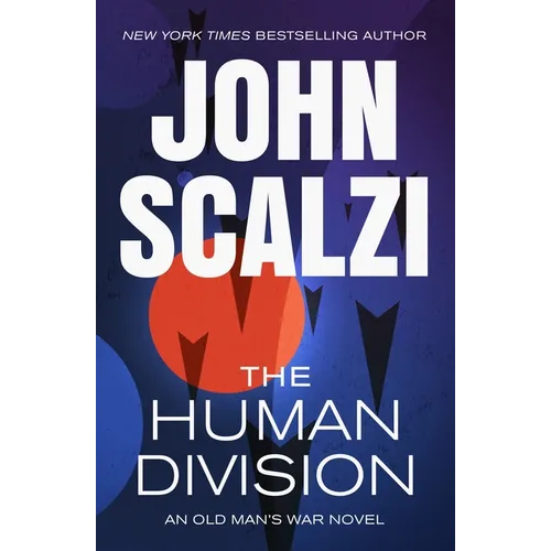 The Human Division: An Old Man's War Novel