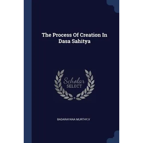 The Process Of Creation In Dasa Sahitya