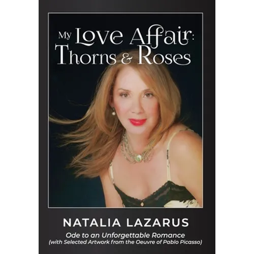 My Love Affair: Thorns and Roses