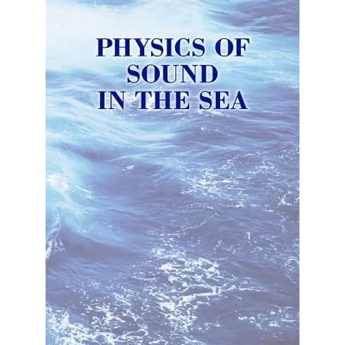 Physics of Sound in the Sea