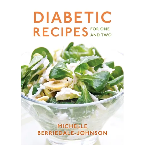 Diabetic Recipes for One and Two