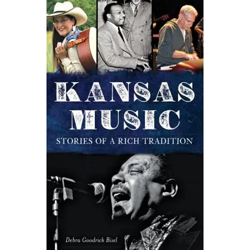 Kansas Music: Stories of a Rich Tradition