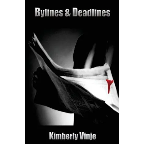 Bylines & Deadlines