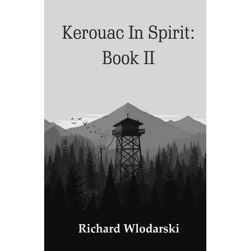 Kerouac In Spirit: Book II