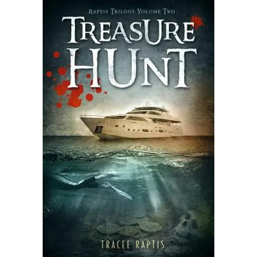 Treasure Hunt: Raptis Trilogy: Volume Two