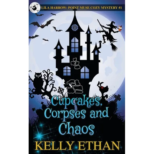 Cupcakes, Corpses and Chaos