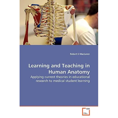Learning and Teaching in Human Anatomy
