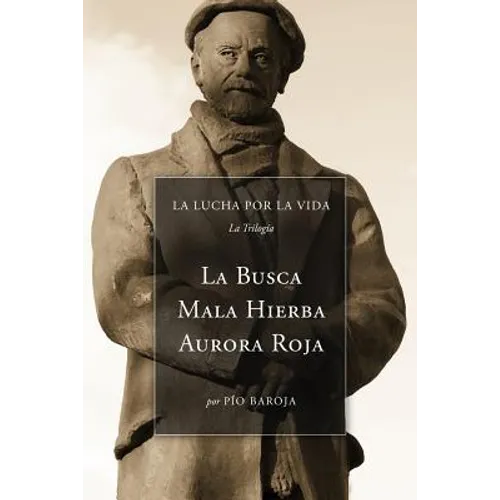 La Lucha Por La Vida (La Trilogía): La Busca, Mala Hierba, Aurora Roja