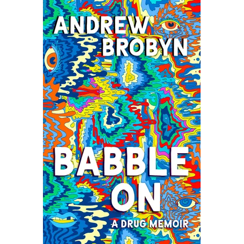 Babble on: A Drug Memoir