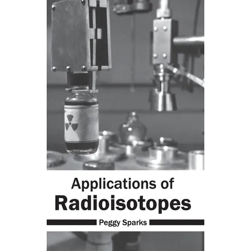 Applications of Radioisotopes