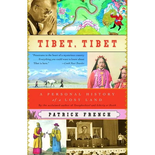 Tibet, Tibet: A Personal History of a Lost Land