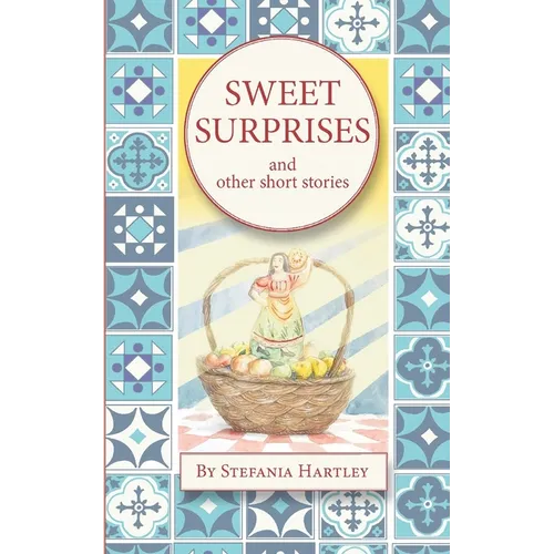 Sweet Surprises: and other short stories