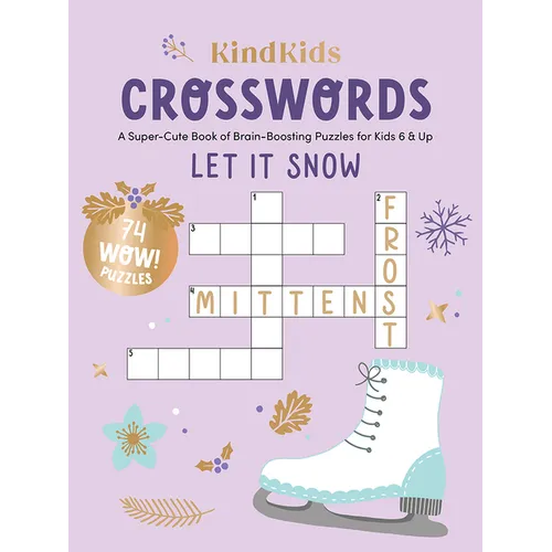 Kindkids Crosswords Let It Snow: A Super-Cute Book of Brain-Boosting Puzzles for Kids 6 & Up