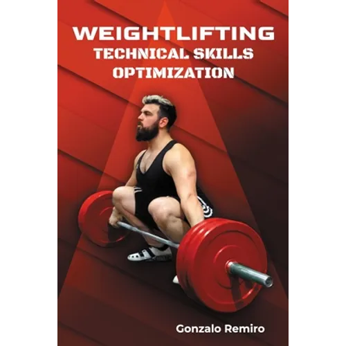 Weightlifting: Technical Skills Optimization