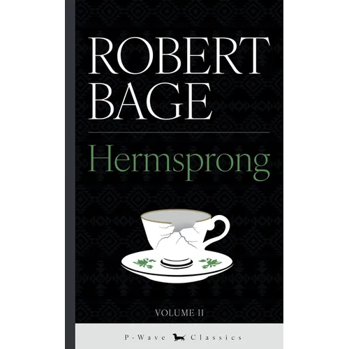 Hermsprong - Volume II: or, Man as He is Not