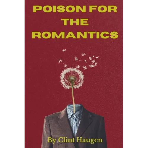 Poison For The Romantics