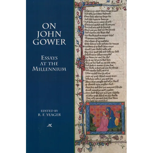 On John Gower: Essays at the Millennium