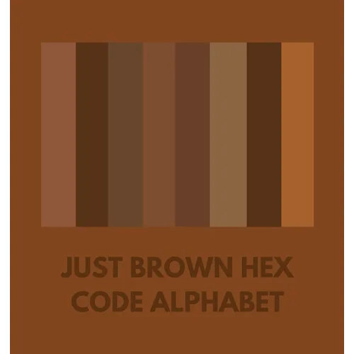 Just Brown Hex Code Alphabet