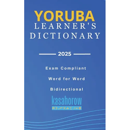 Yoruba Learner's Dictionary: Yoruba-English, English-Yoruba