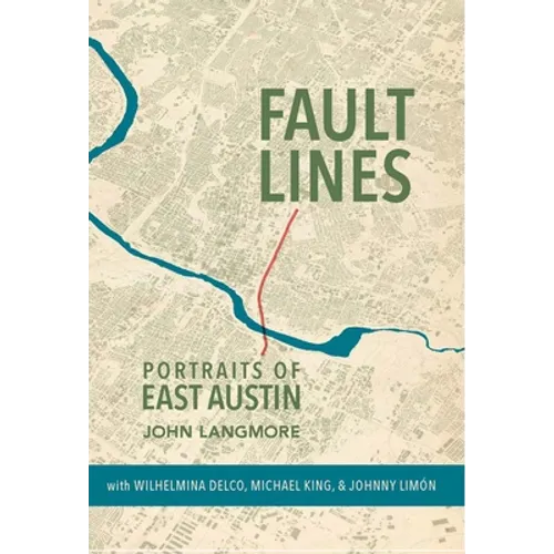 Fault Lines: Portraits of East Austin