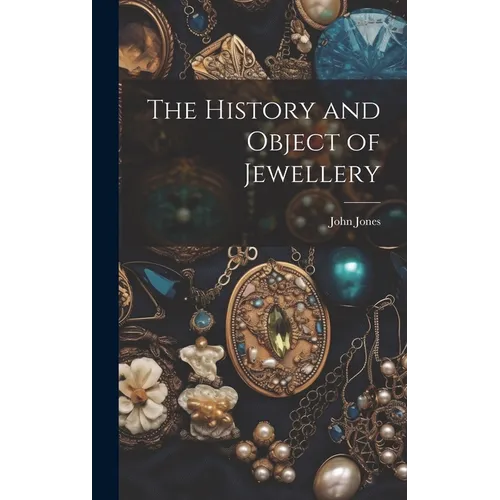 The History and Object of Jewellery