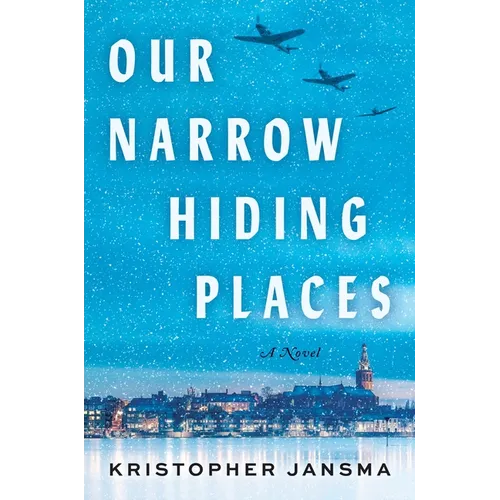 Our Narrow Hiding Places