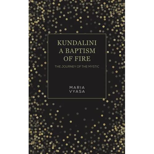 Kundalini - A Baptism of Fire