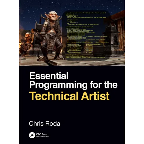 Essential Programming for the Technical Artist