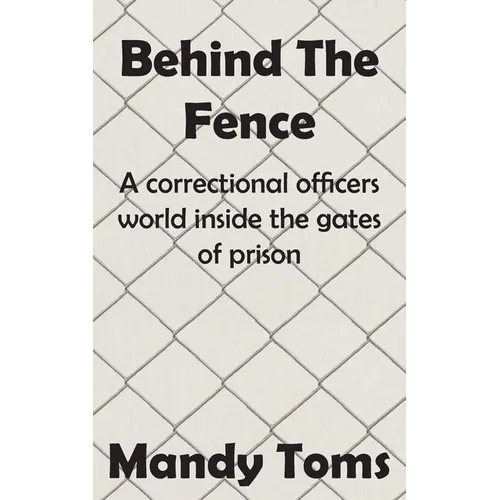 Behind The Fence
