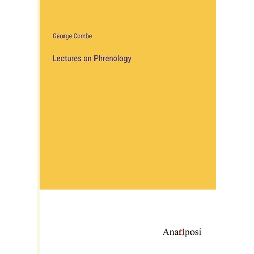 Lectures on Phrenology