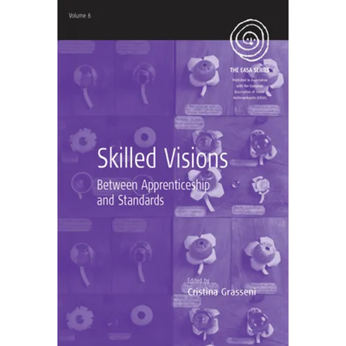 Skilled Visions: Between Apprenticeship and Standards