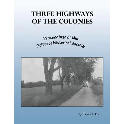 Three Highways of the Colonies