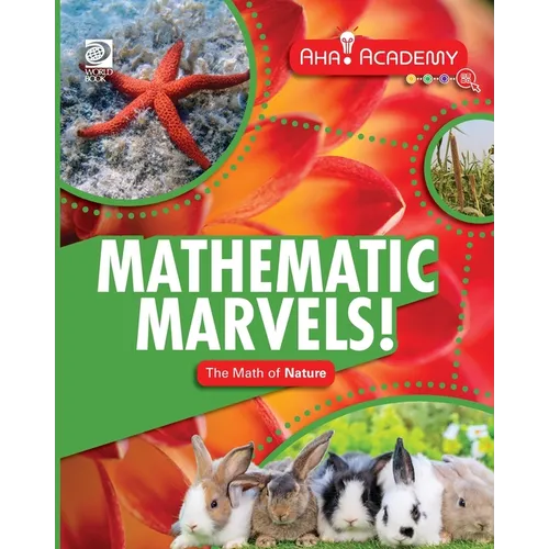 Mathematic Marvels! The Math of Nature