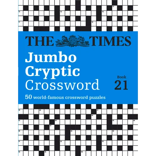 The Times Jumbo Cryptic Crossword Book 21: The World's Most Challenging Cryptic Crossword