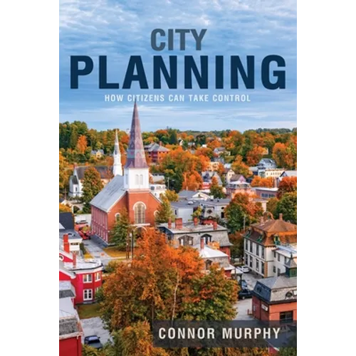City Planning: How Citizens Can Take Control