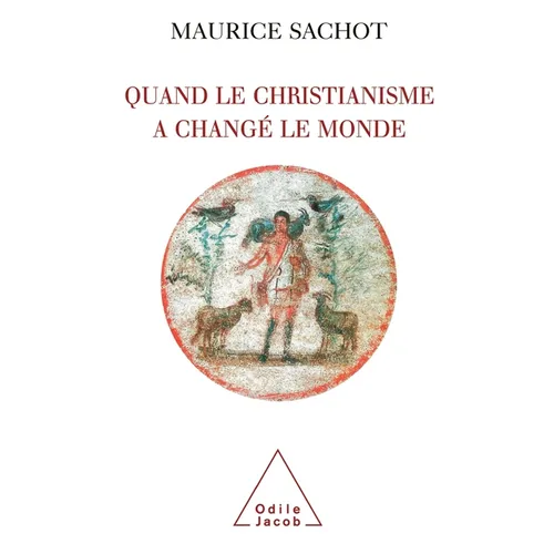 When ChristianI'm changed the world / Quand le christianisme a changé le monde: I. La subversion chrétienne du monde antique
