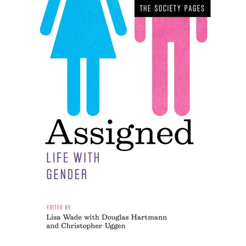 Assigned: Life with Gender