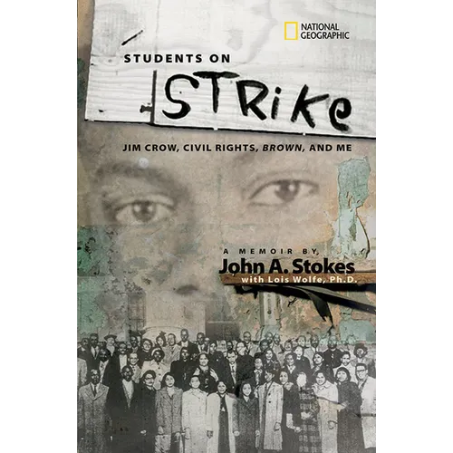 Students on Strike: Jim Crow, Civil Rights, Brown, and Me