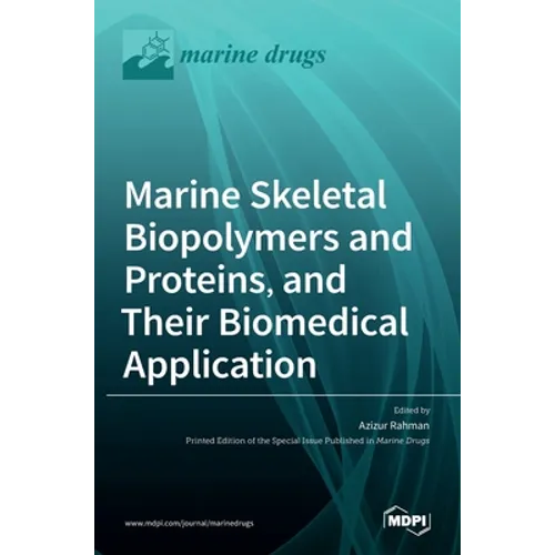 Marine Skeletal Biopolymers and Proteins, and Their Biomedical Application