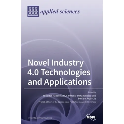 Novel Industry 4.0 Technologies and Applications