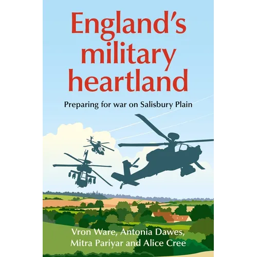 England's Military Heartland: Preparing for War on Salisbury Plain