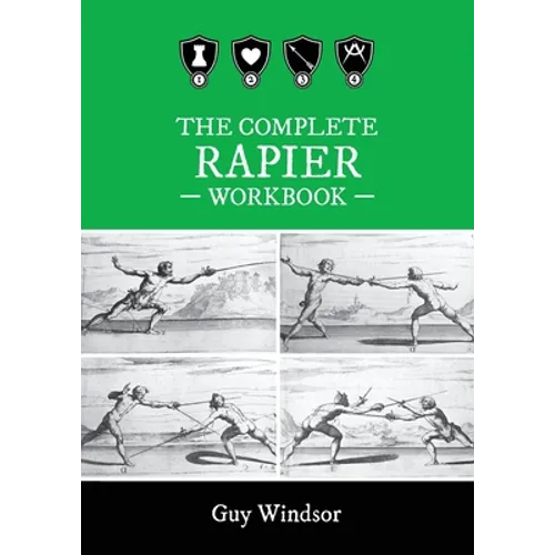 The Complete Rapier Workbook: Left Handed Version