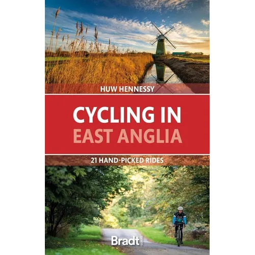 Cycling in East Anglia: 21 Hand-Picked Rides