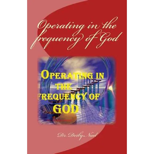 Operating in the frequency of God